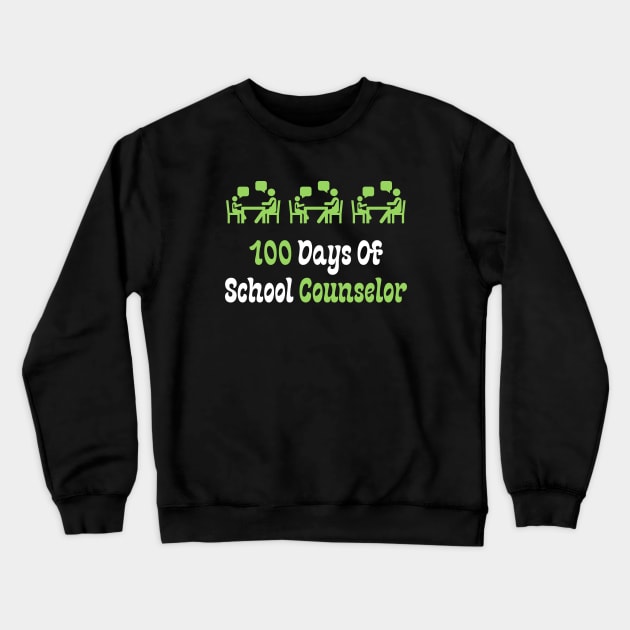 100 Days Of School Counselor Crewneck Sweatshirt by Teeport